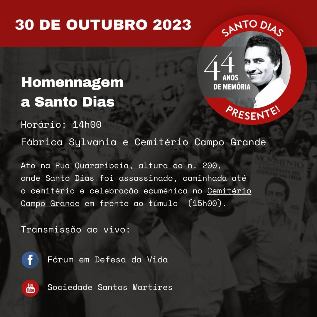 HOMENAGEM A SANTO DIAS DA SILVA- 44 ANOS DE MEMÓRIA-PRESENTE!